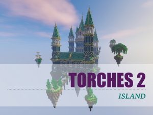 Herunterladen Torches 2: Island zum Minecraft 1.12.2